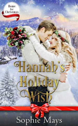 [Home for Christmas 06] • Hannah's Holiday Wish